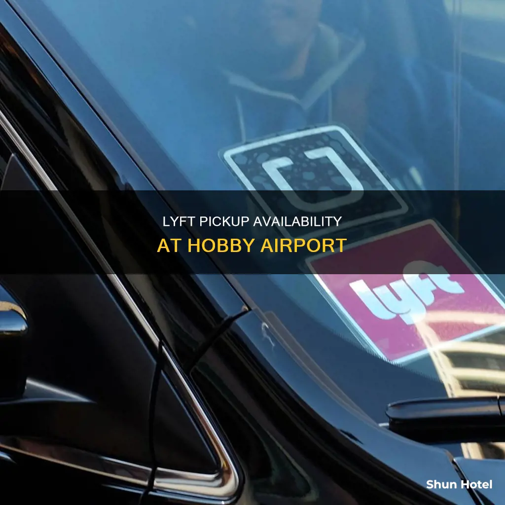 can lyft driver pick up at hobby airport