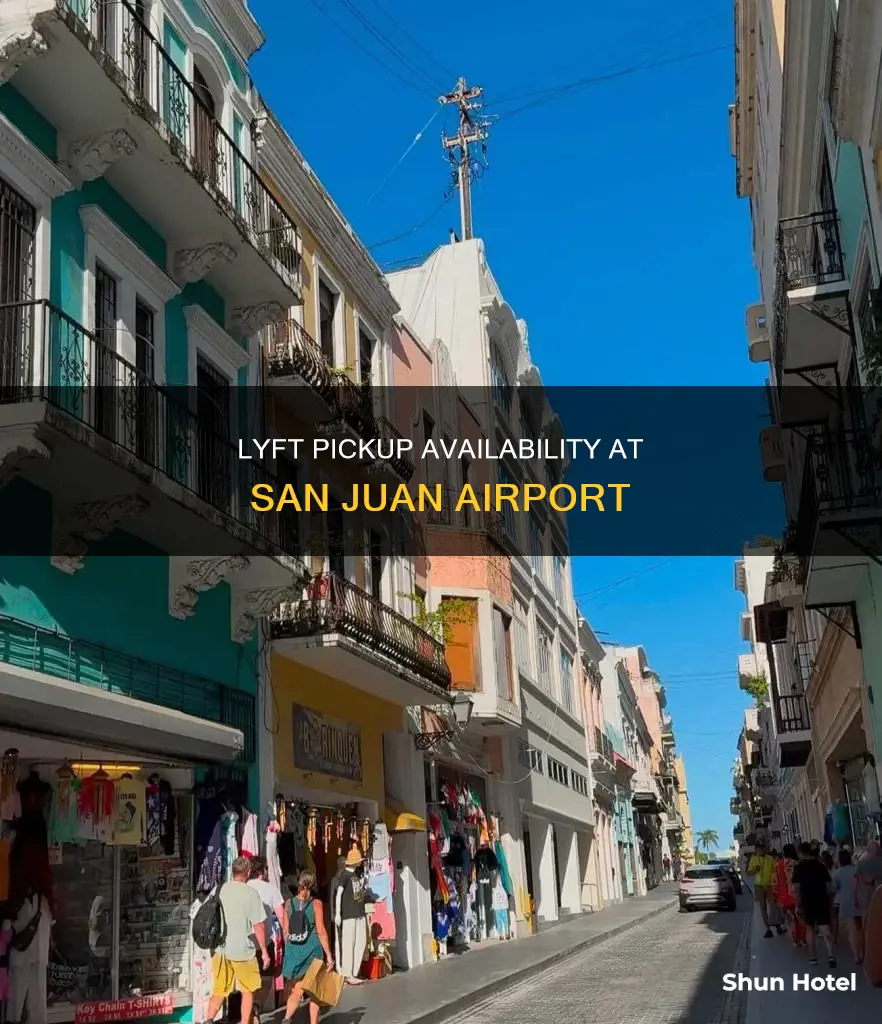 can lyft pickup at san juan airport