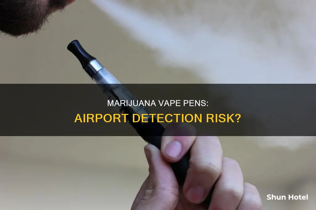 can marajuana vap pins be detected at airport