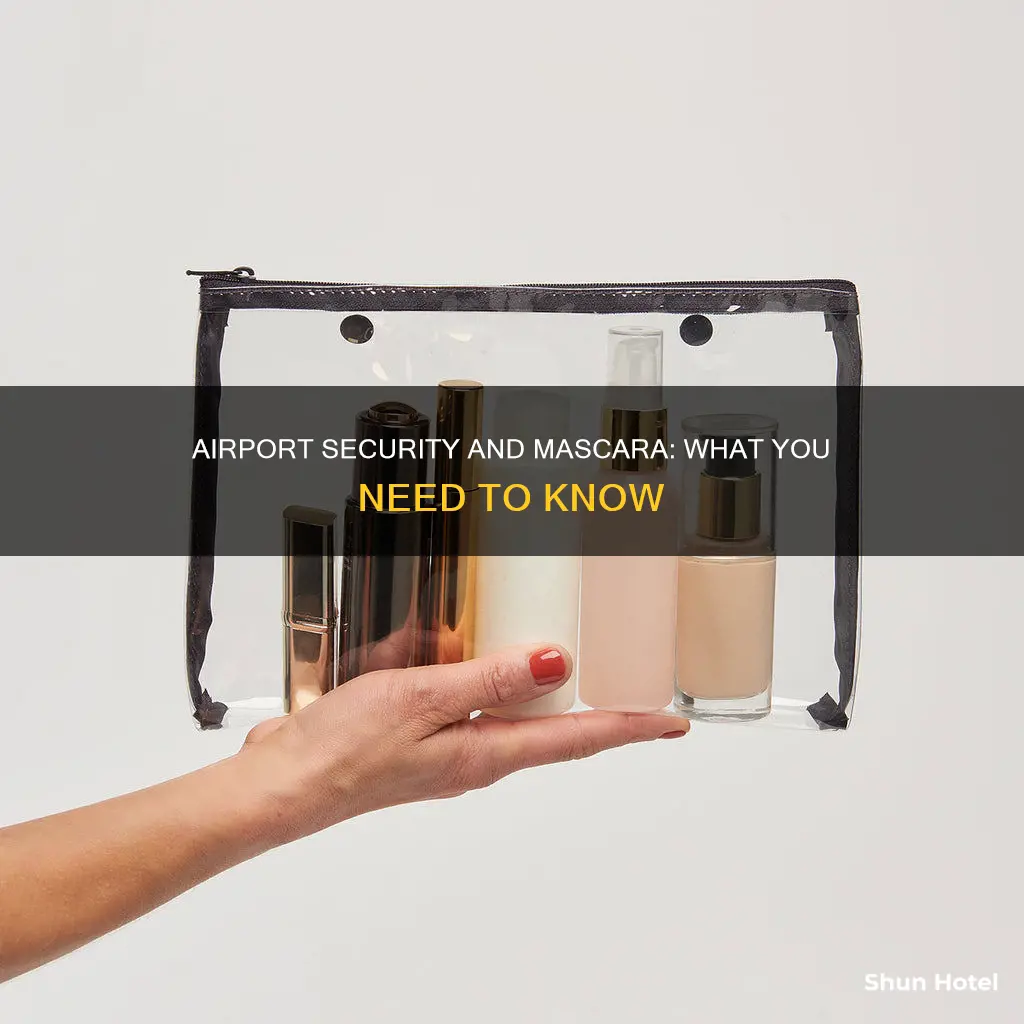 can mascara go through airport security