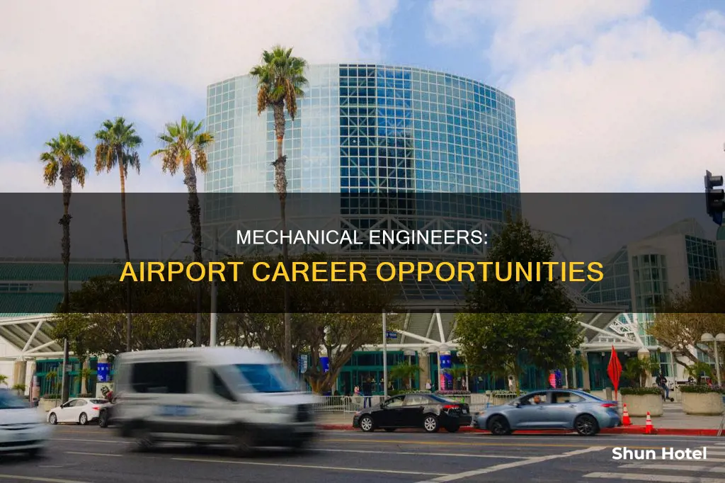 can mechanical engineer work in airport