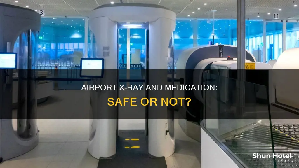 can medications go through airport x ray
