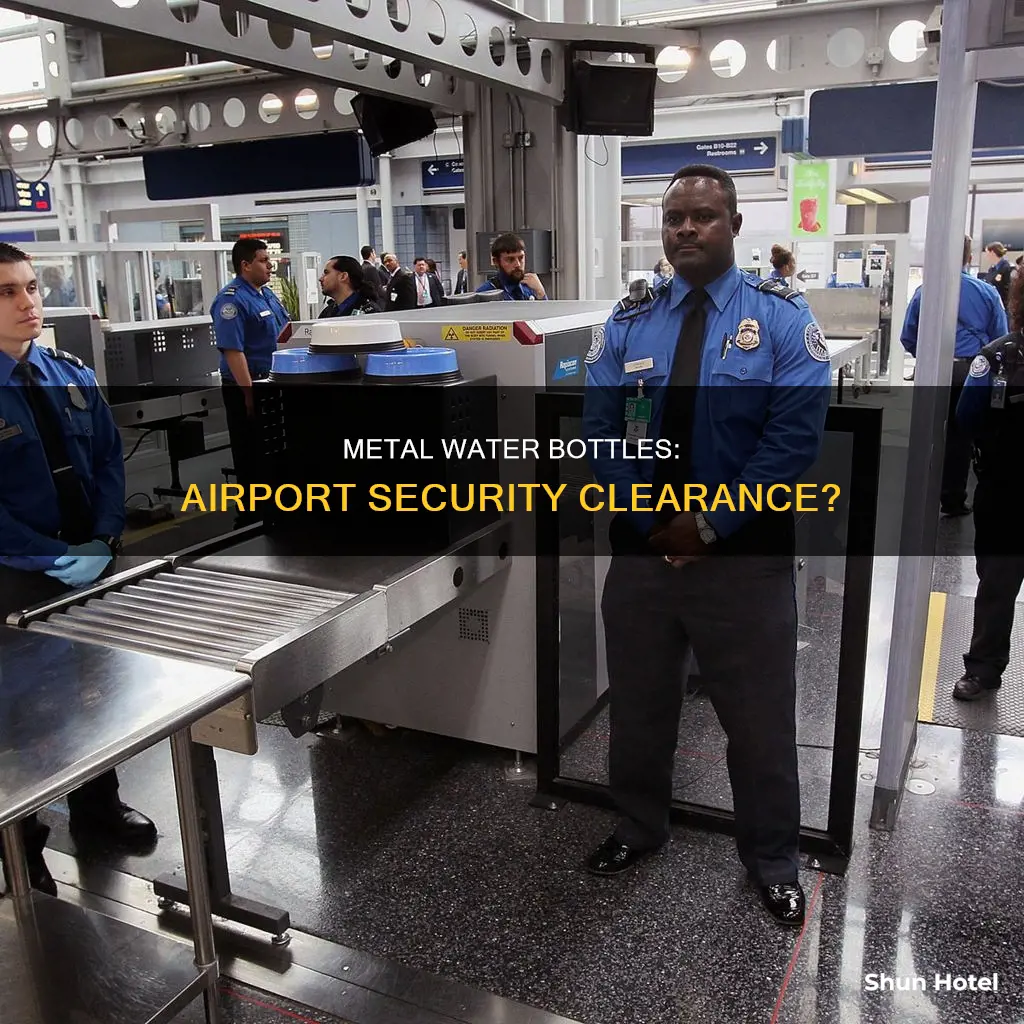 can metal water bottles go through airport security