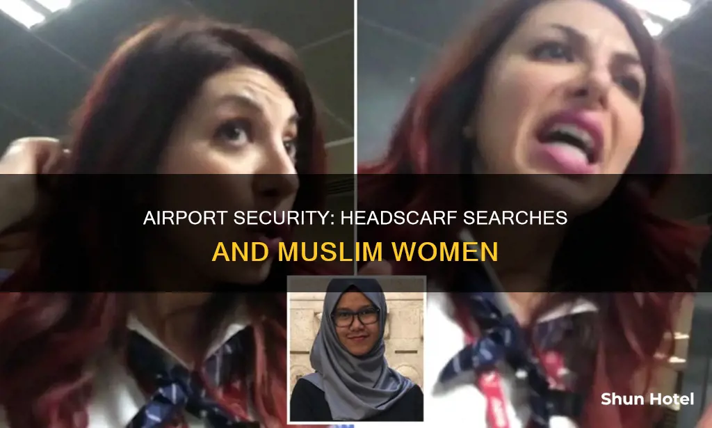can muslim with head coers be searched at airport