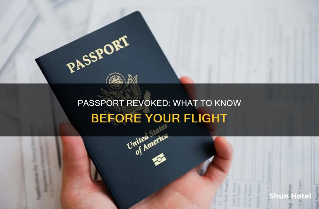 can my passport be revoked at the airport