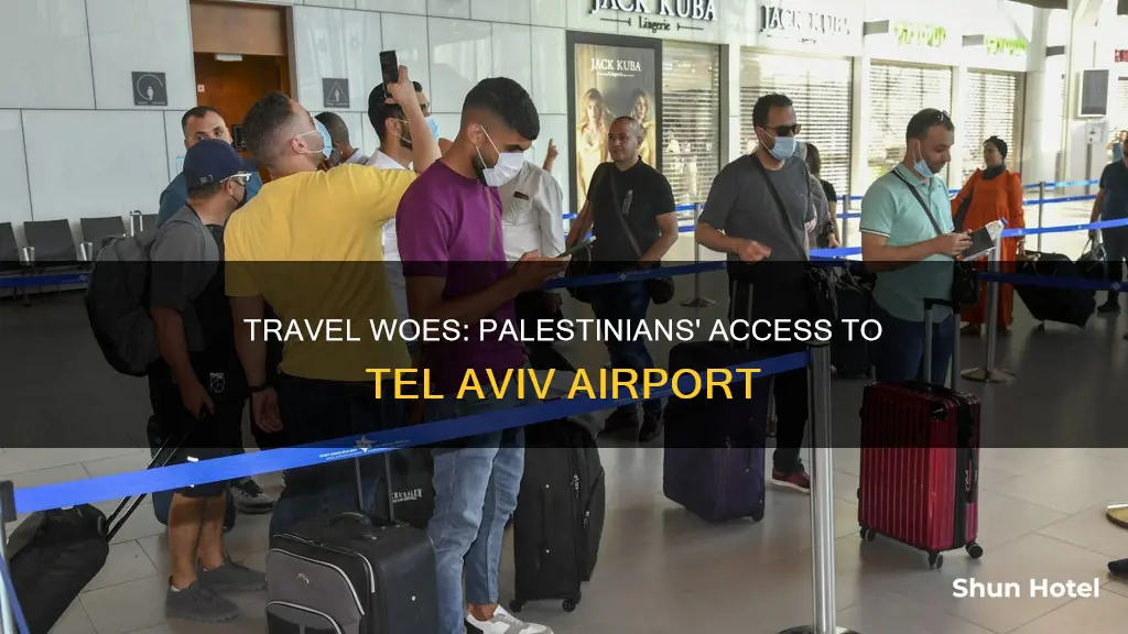 can palestinians use the tel aviv airport