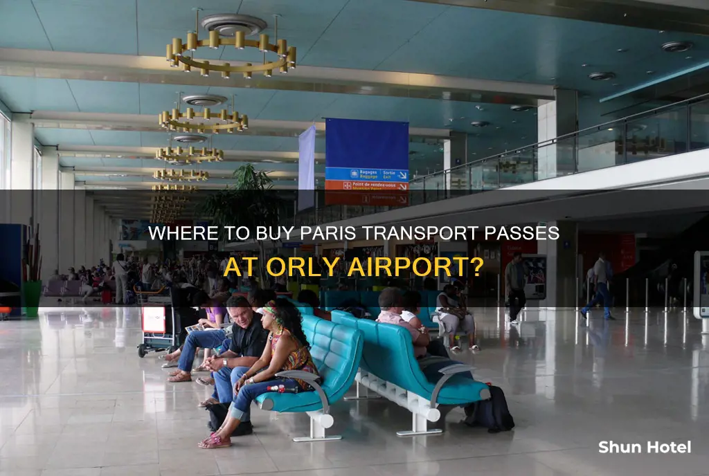 can paris transport pass be bought at orly airport