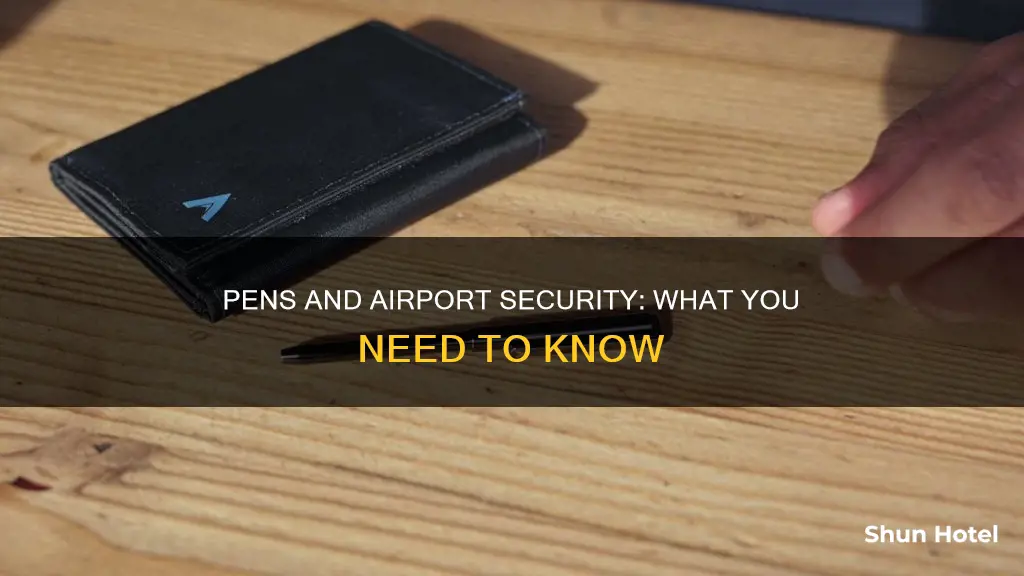 can pens go through airport security