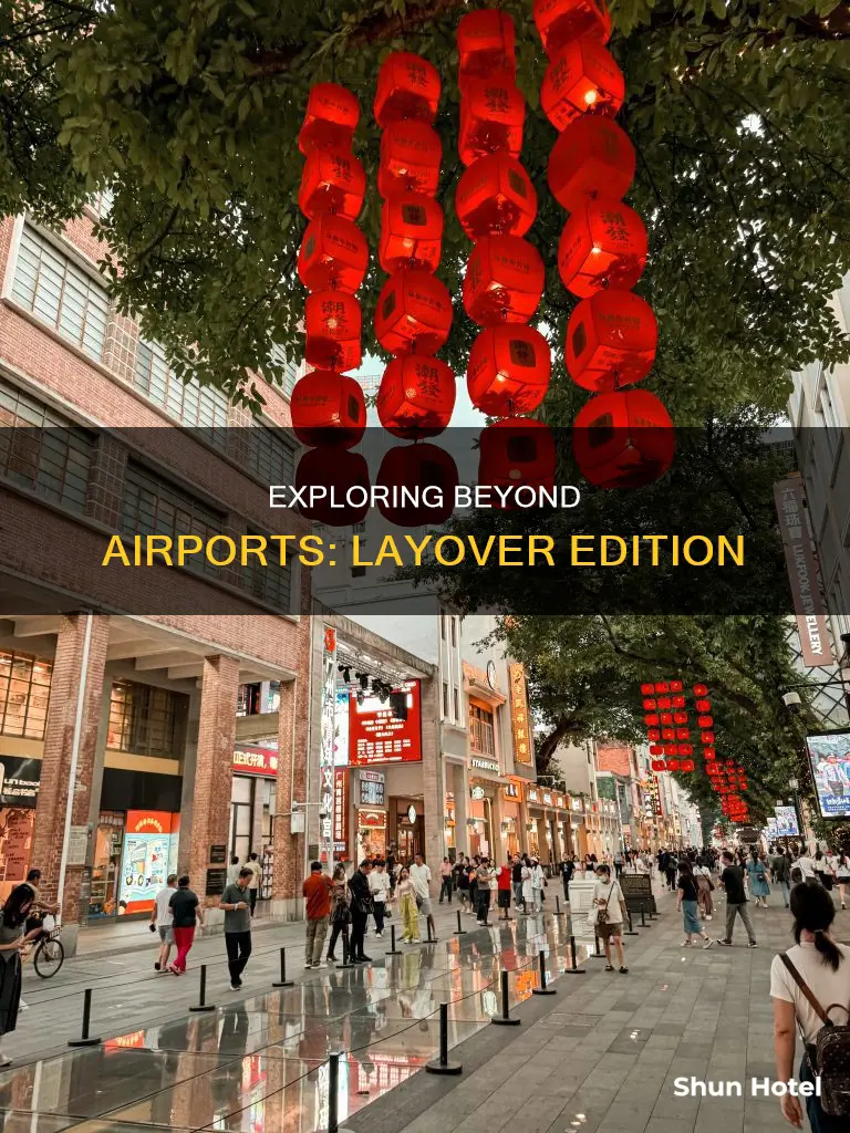 can people leave the airports during layovers
