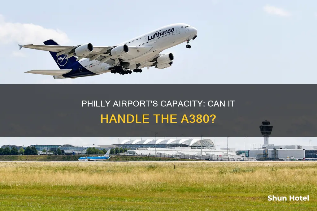 can philly airport handle a380