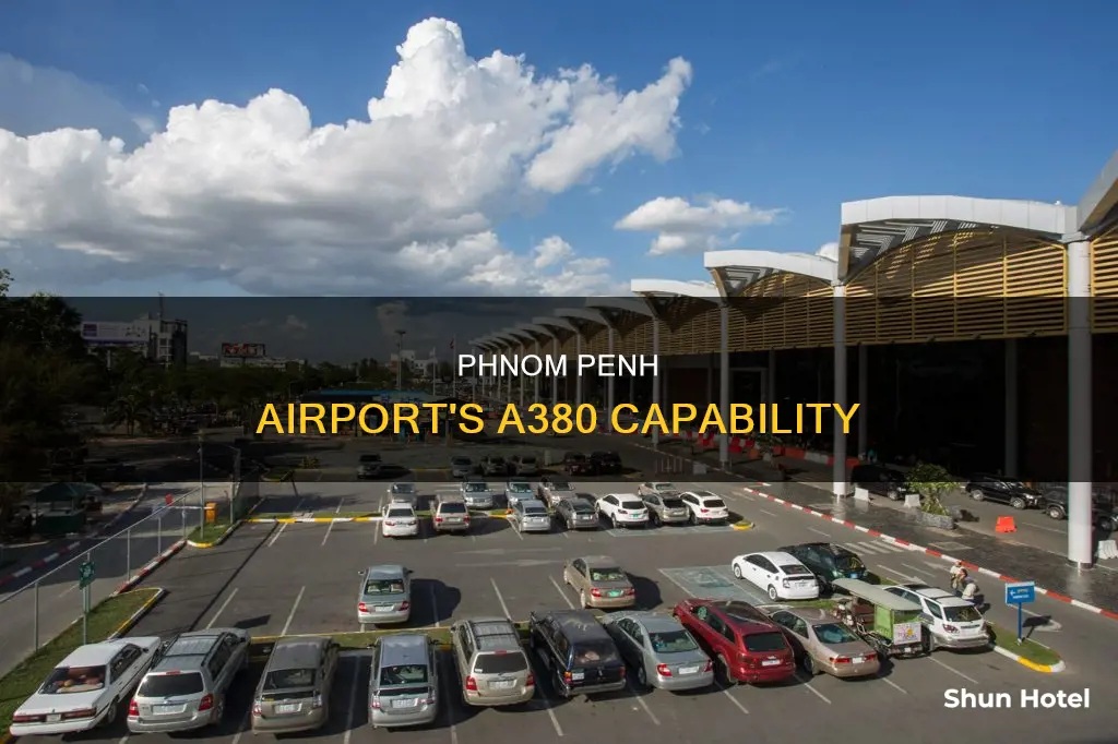can phnom penh international airport accommodate a380 plan