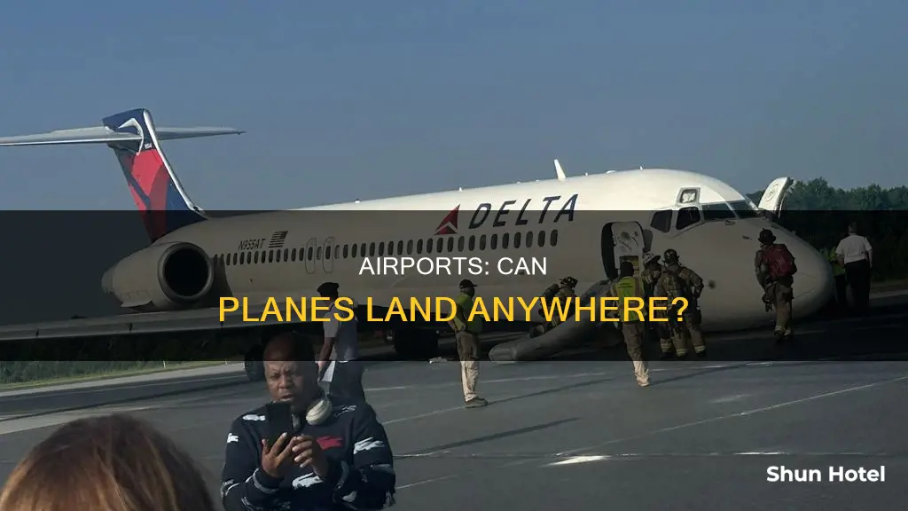 can planes just land at any airport