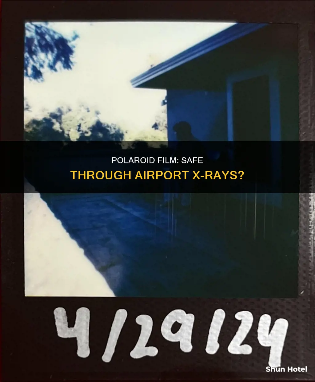 can polaroid film go through airport x ray