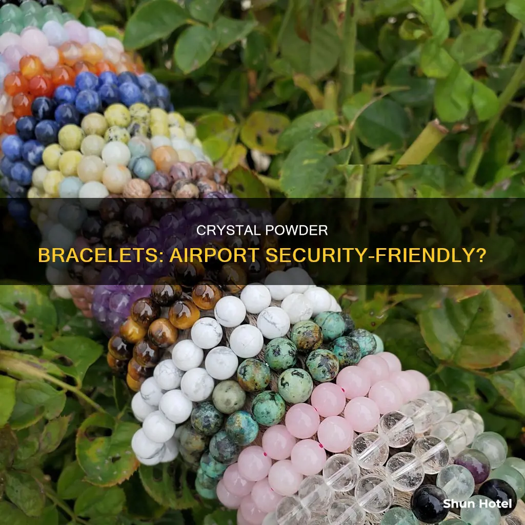 can powder crystal bracelets go through airport