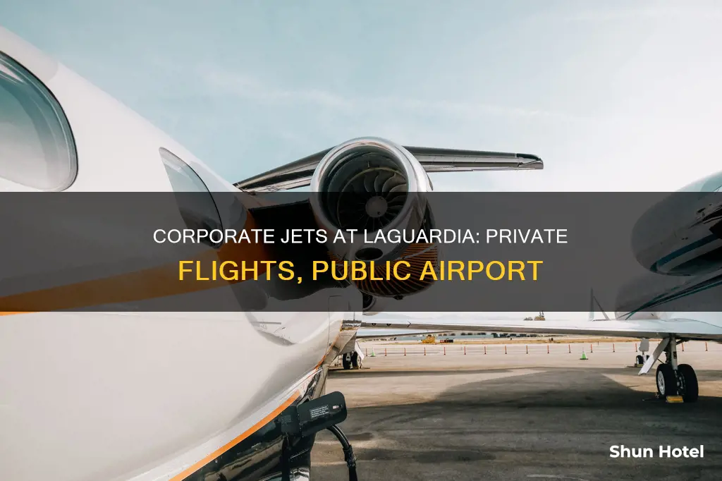 can private corporate planes fly into laguardia airport