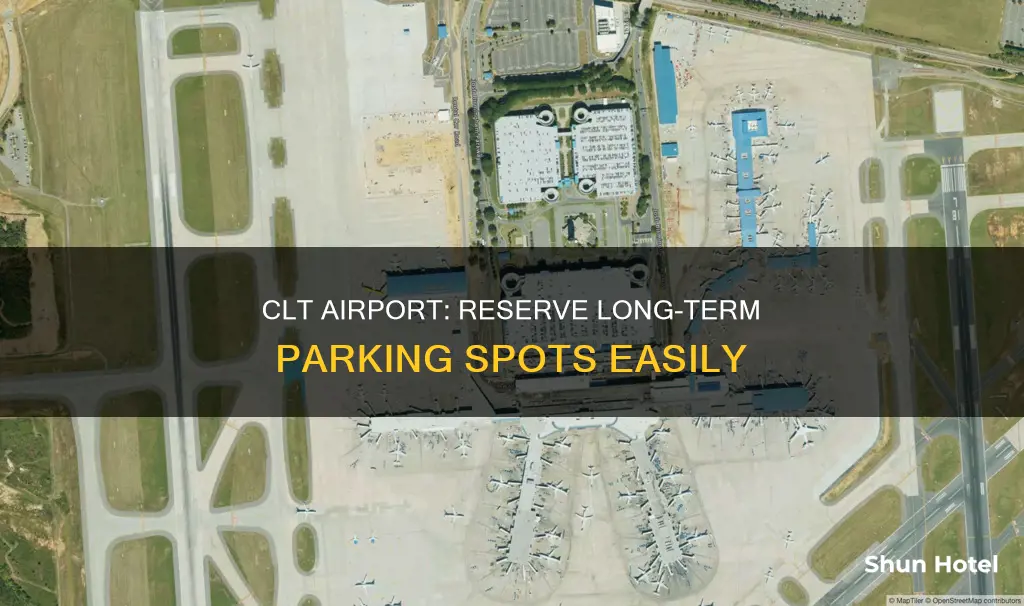 can reserve a long term parking spot at clt airport