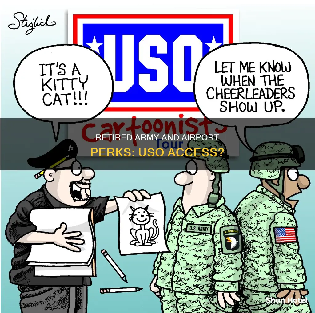 can retired army use uso in airport