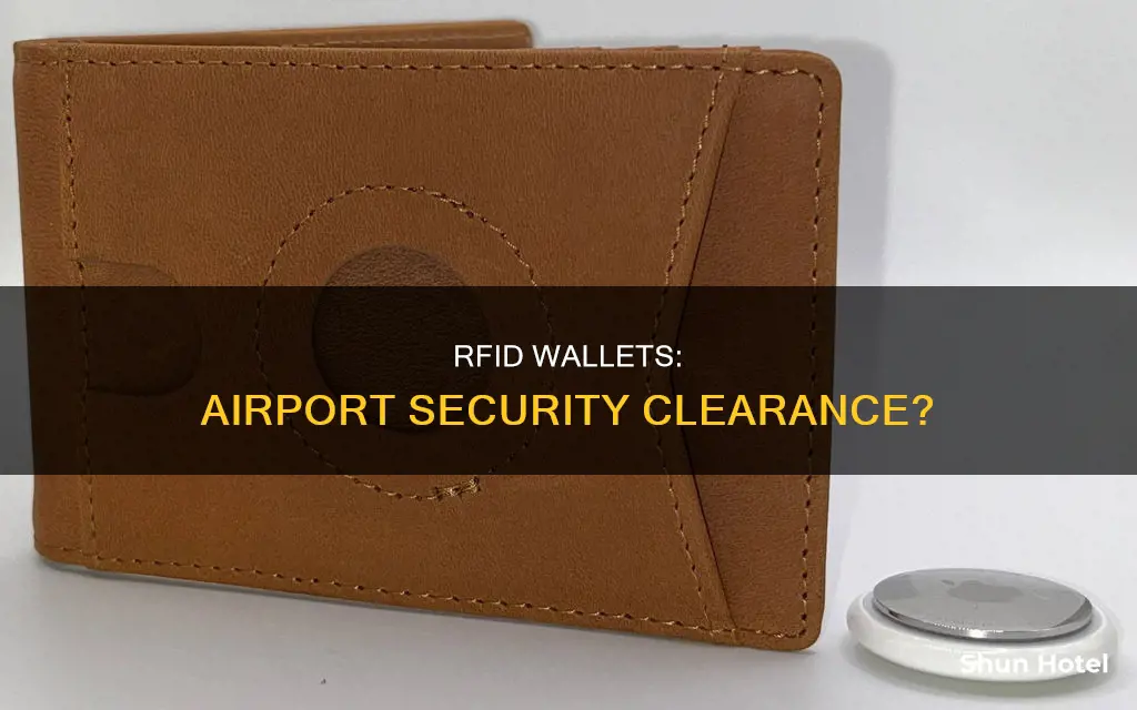 can rfid wallets go through airport security
