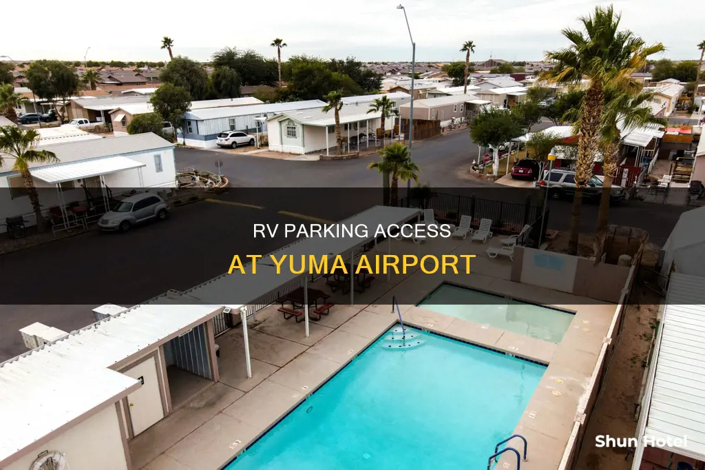 can rvs access yuma airport parking
