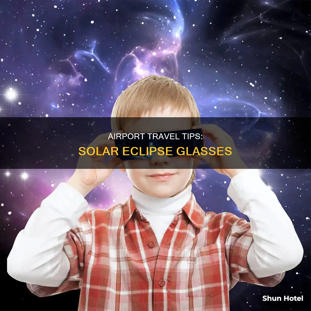 can solar eclipse glasses go through airport