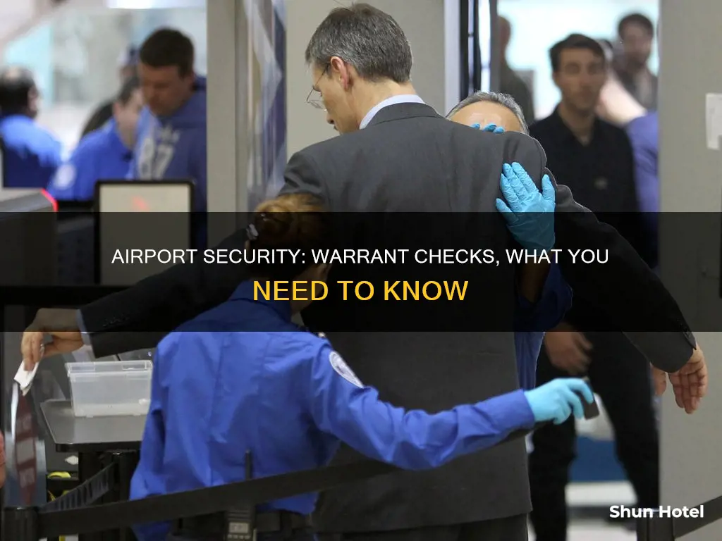 can the airport check for warrants