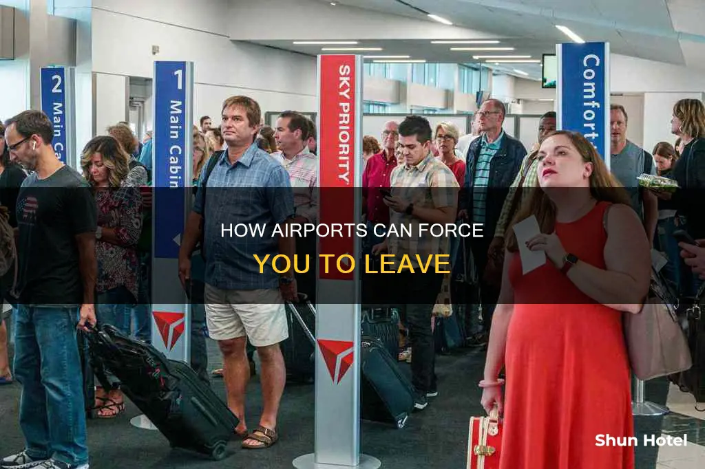 can the airport make you leave