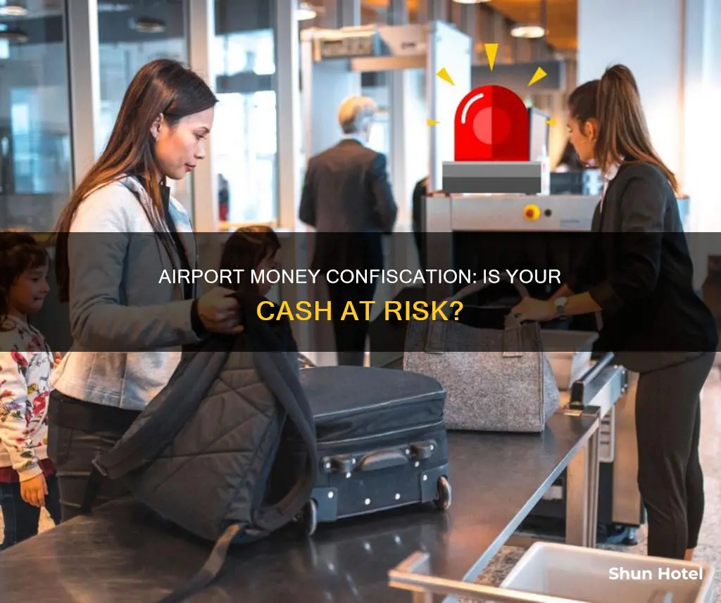 can the airport really confiscate your money