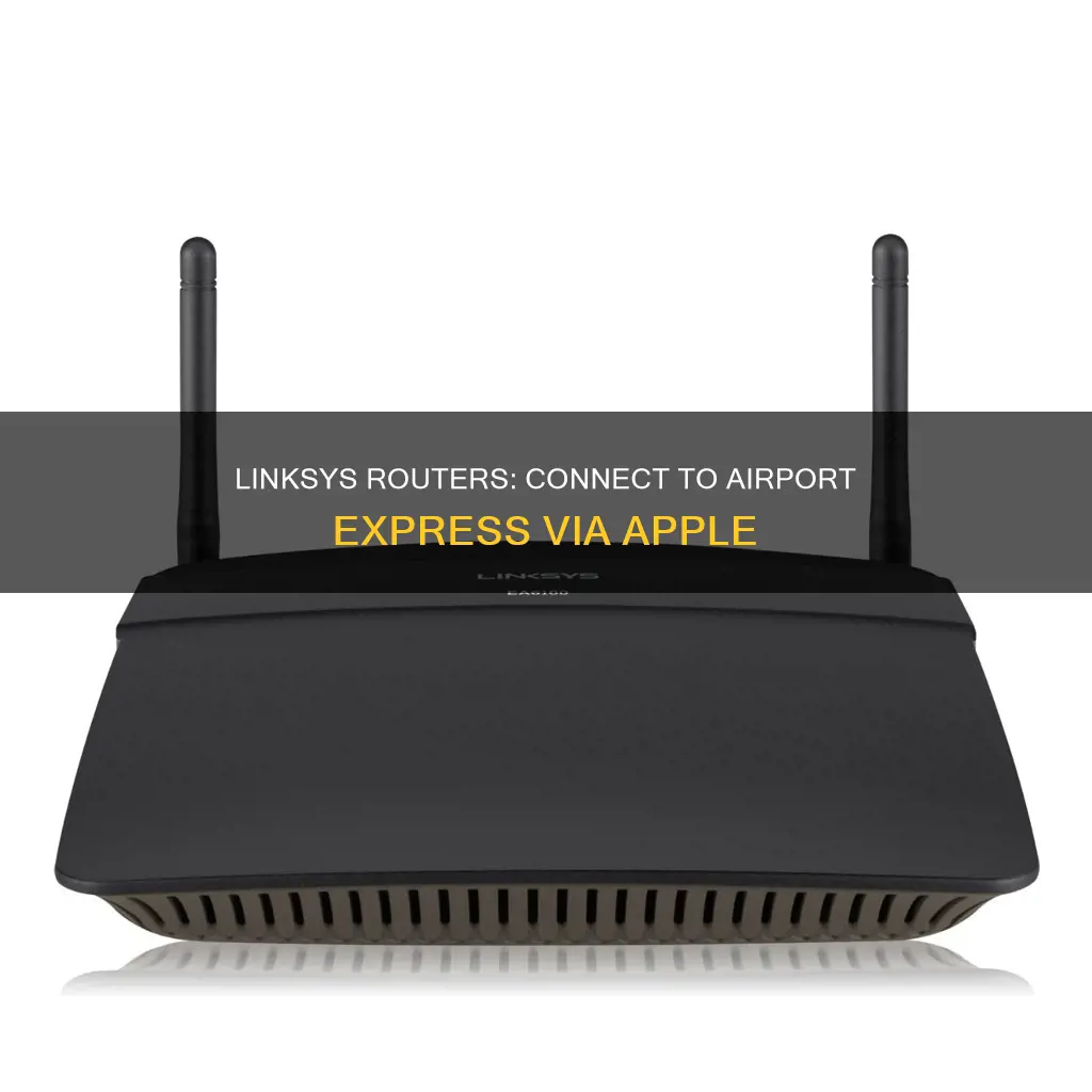can the apple linksys routers connect to airport express