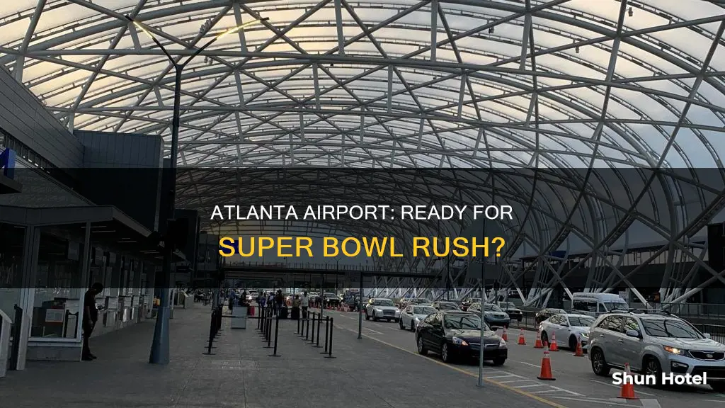 can the atlanta airport handle the super bowl traffic