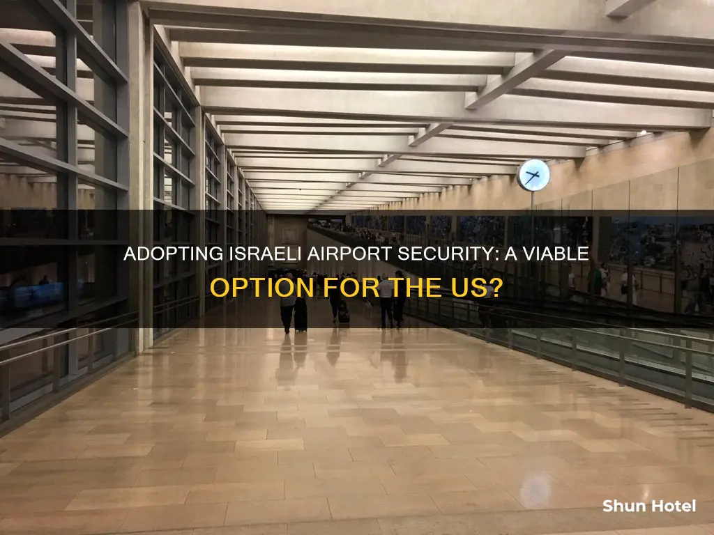 can the us use israeli secuiryt for our airports