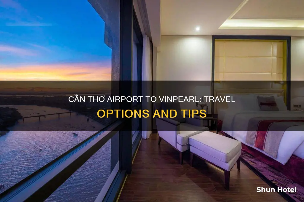 can tho airport to vinpearl hotel
