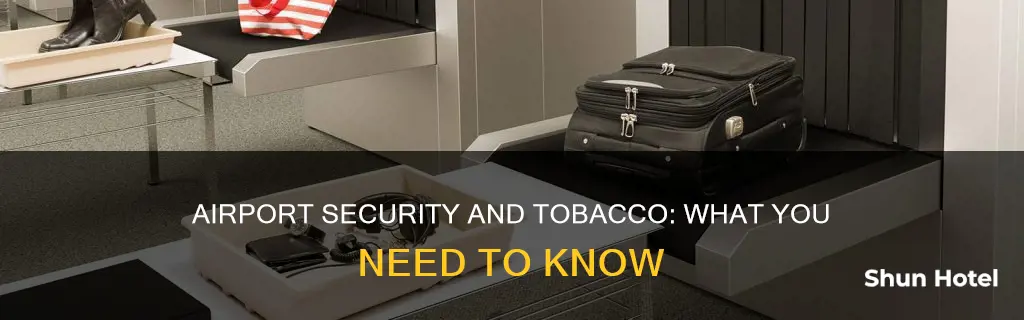 can tobacco go through airport security