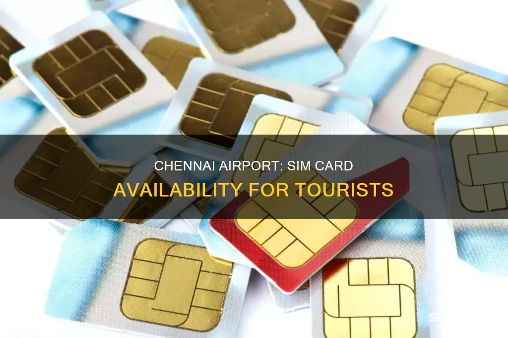 can tourists get sim cards at chennai airport