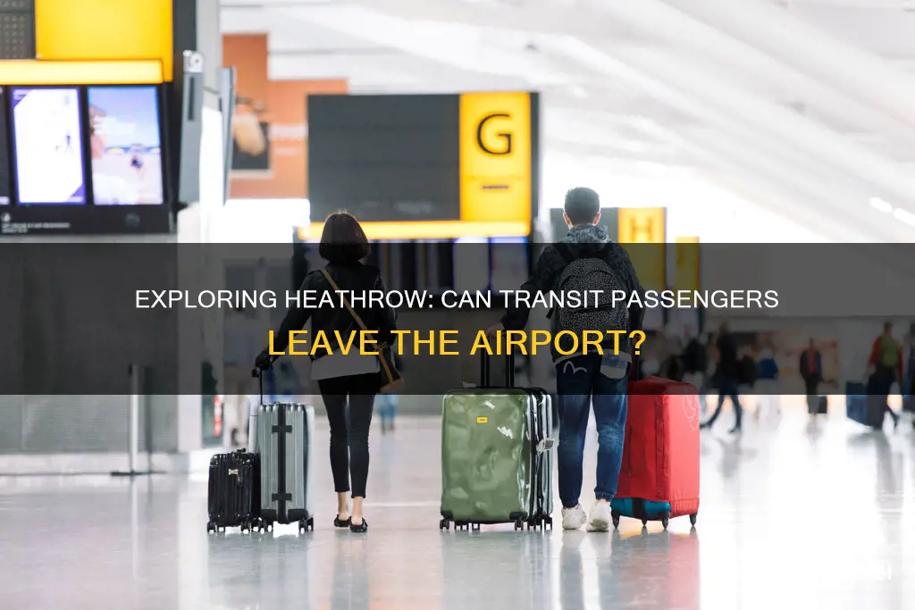 can transit passengers leave heathrow airport