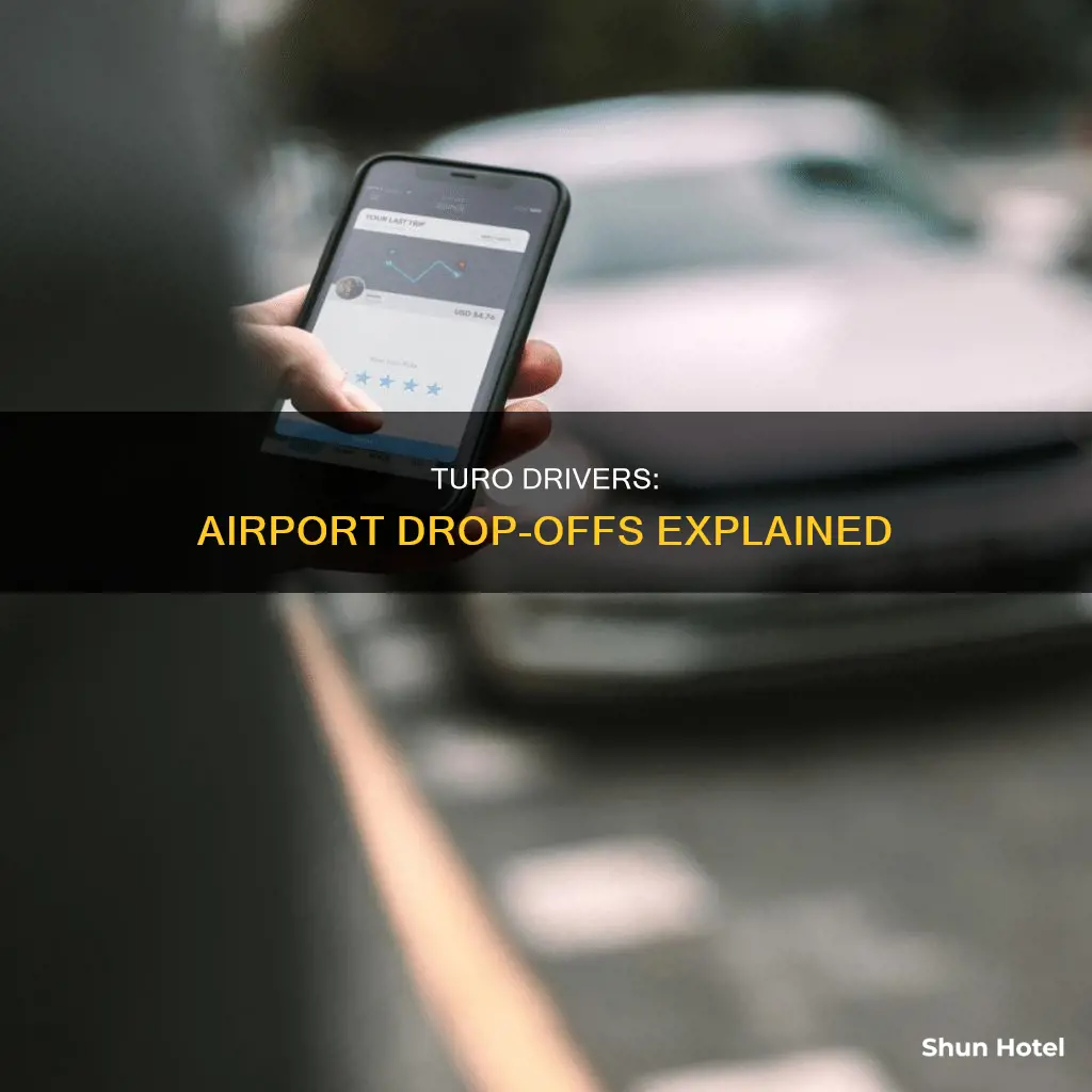 can turo drivers srop off at airports