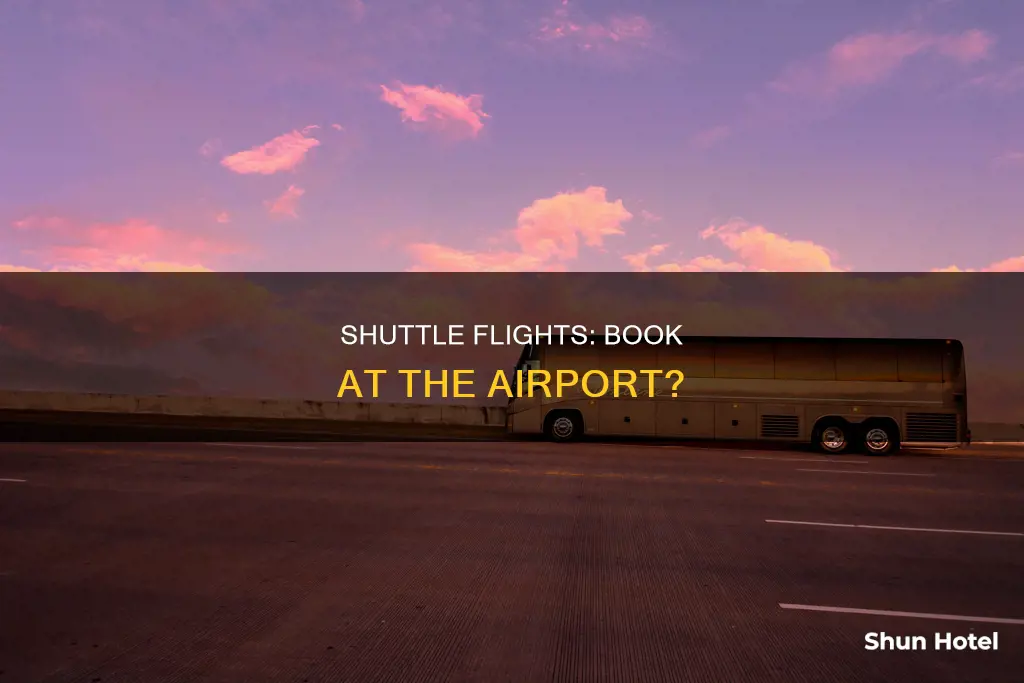 can u book a super shuttle flight at the airport