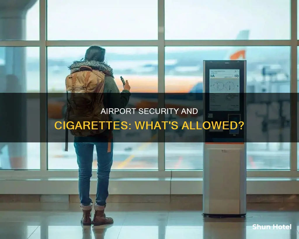 can u bring cigarettes through airport security