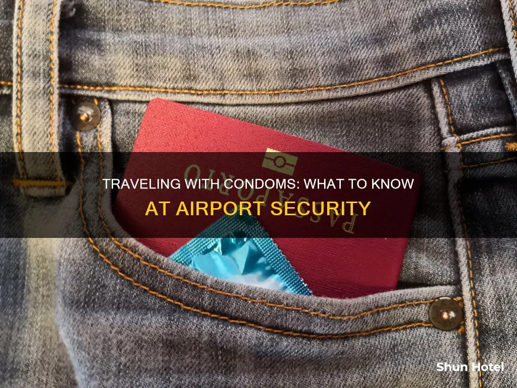 can u bring condoms through airport security