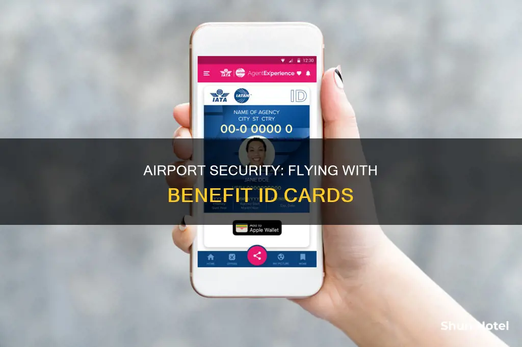 can u fly airport with benefit id card
