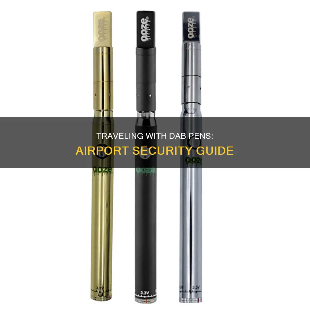can u get a dab pen through airport security