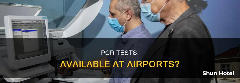 can u get a pcr test at the airport