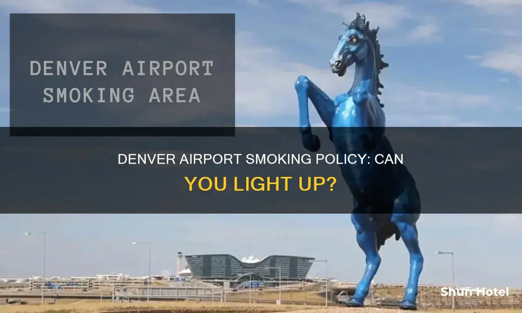 can u smoke in denver airport