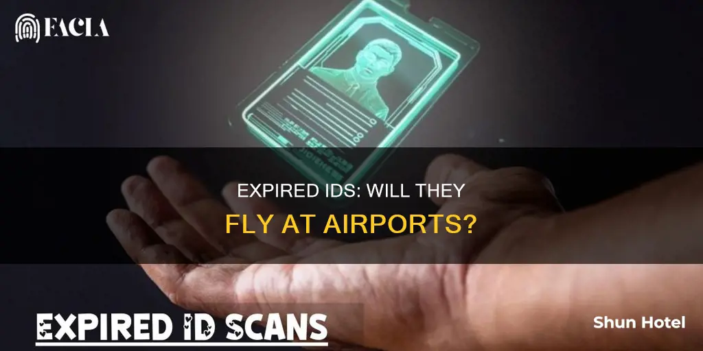 can u use expired id at airport