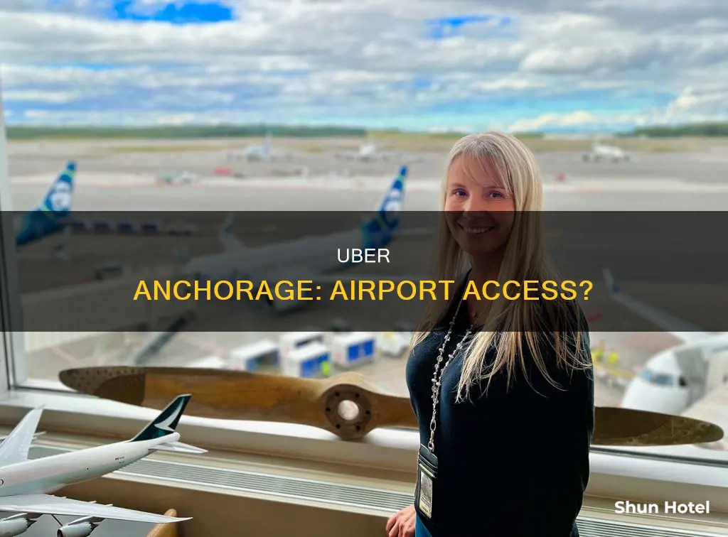 can uber go to the airport in anchorage