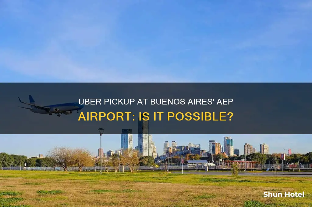 can uber pick up at aep airport buenos aires