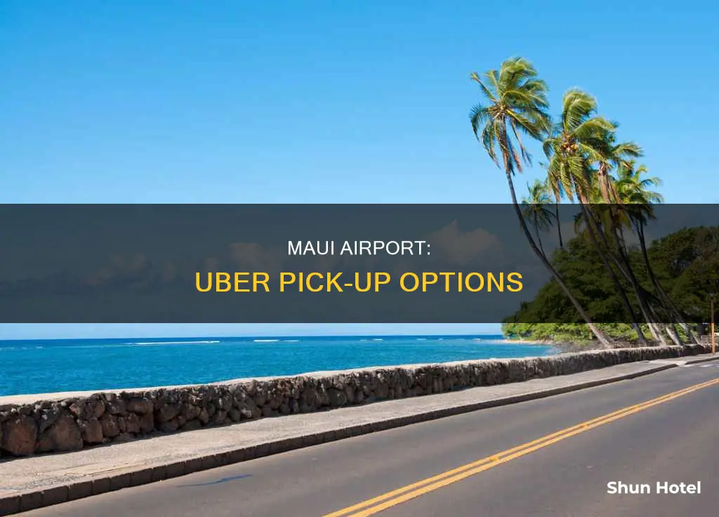 can uber pick up at maui airport