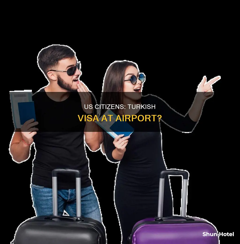 can us citizen get turkish visa at airport