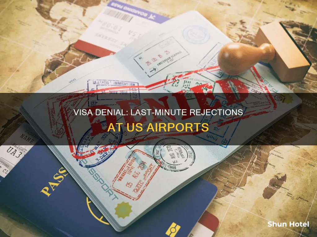can visa be denied at airport in usa