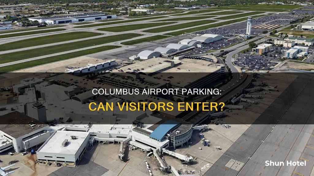 can visitor enter columbus airport to parking