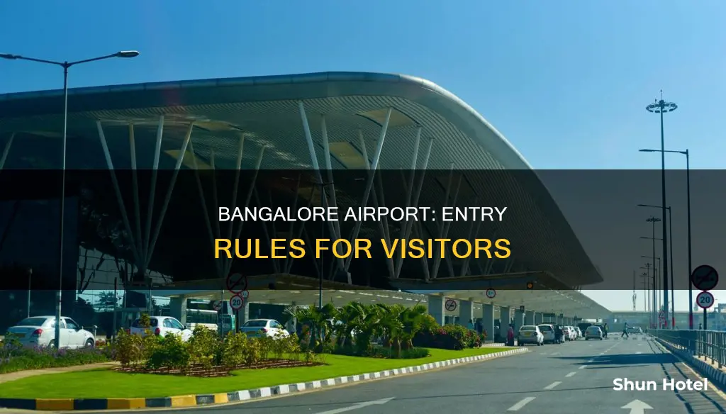 can visitors enter bangalore airport